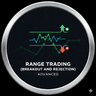 Breakout and rejection range trading