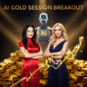 AI Gold Session Breakout