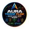 AURA Trade Flow SMC and ICT