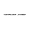 TradeDeck Lot Calculator