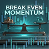 Break Even Momentums