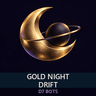 Gold Night Drift